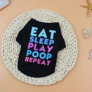 SHEIN dog shirt, Eat sleep play poop repeat, size L, BNWOT